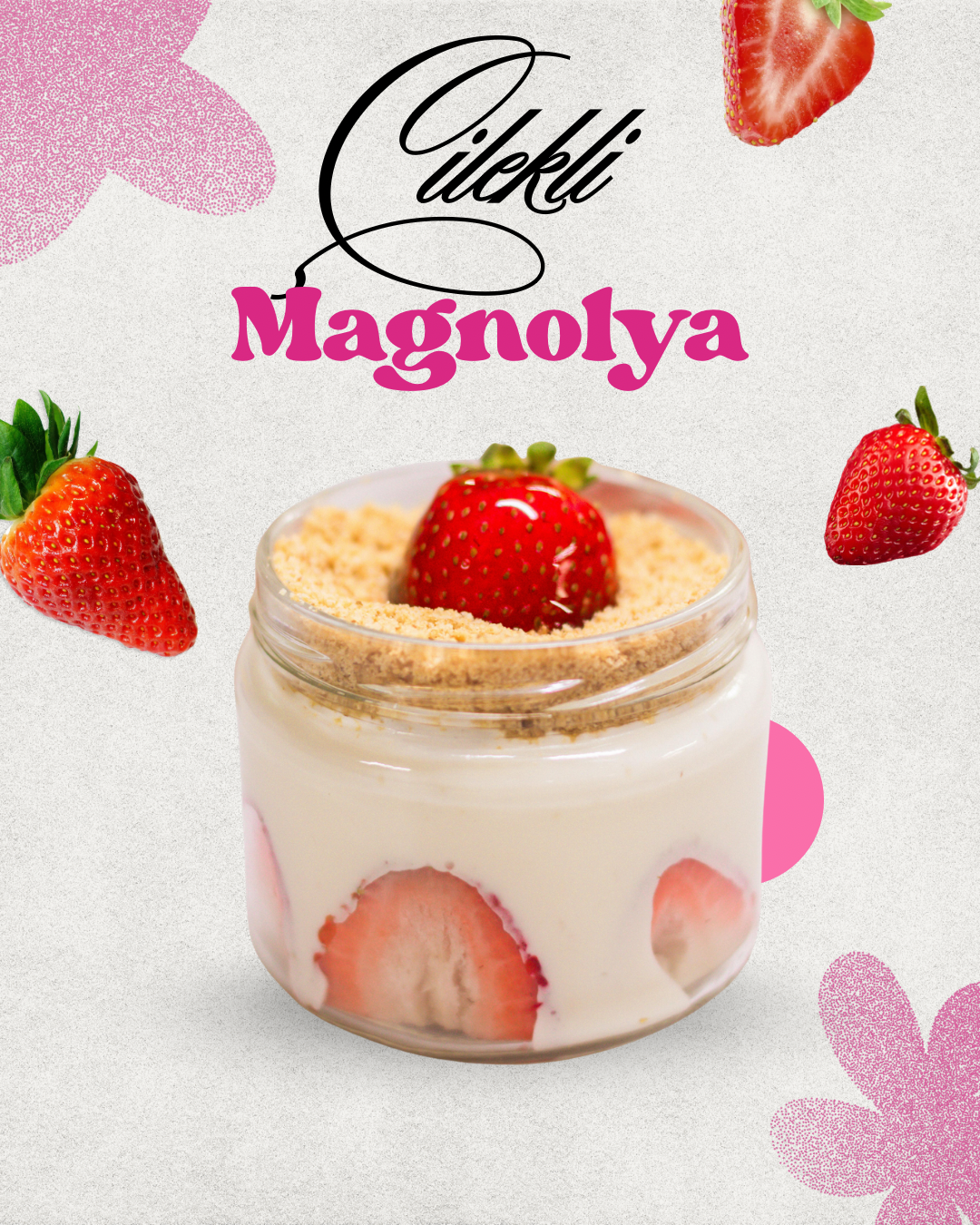 Çilekli Magnolya